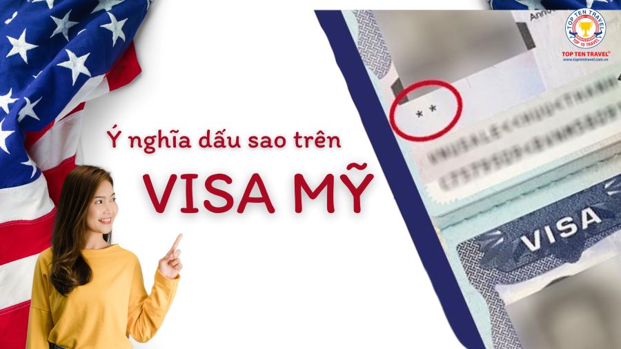 Số sao trên visa Mỹ có ý nghĩa gì?