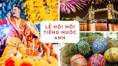 Lễ hội nổi tiếng nước Anh
