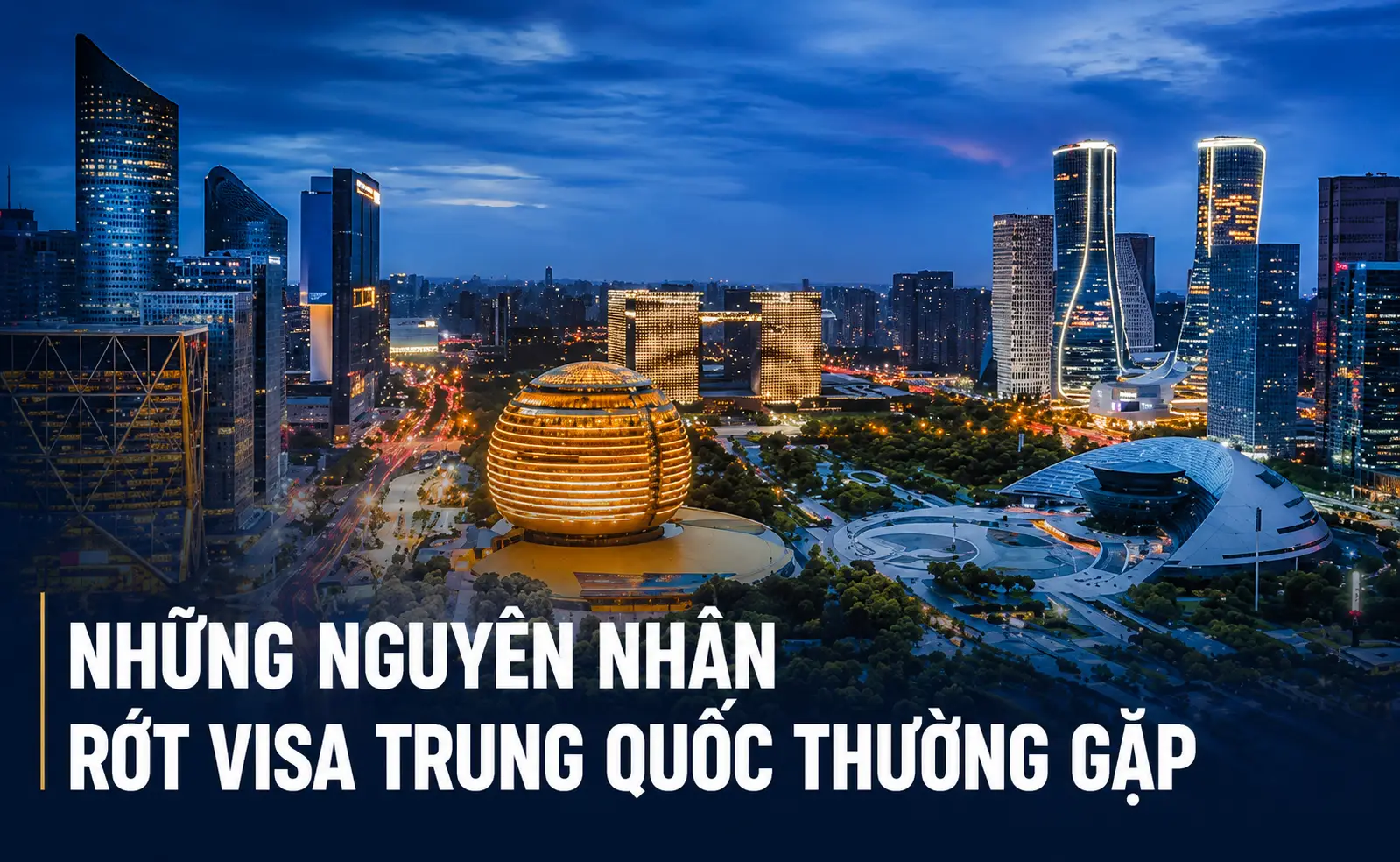 Những nguyên nhân rớt visa Trung Quốc thường gặp