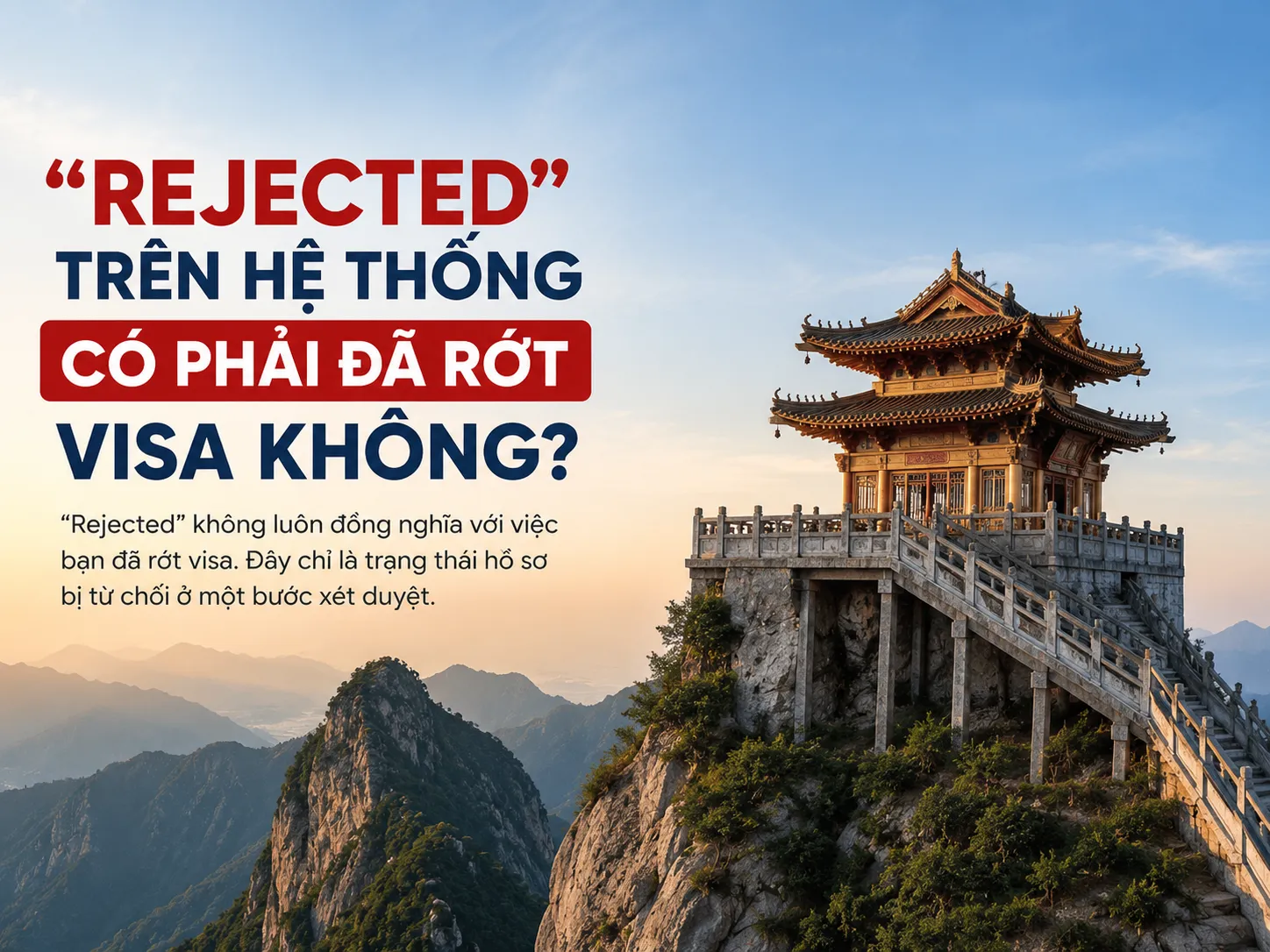 “Rejected” trên hệ thống có phải đã rớt visa Trung Quốc không?