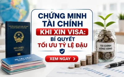 Chứng minh tài chính khi xin visa