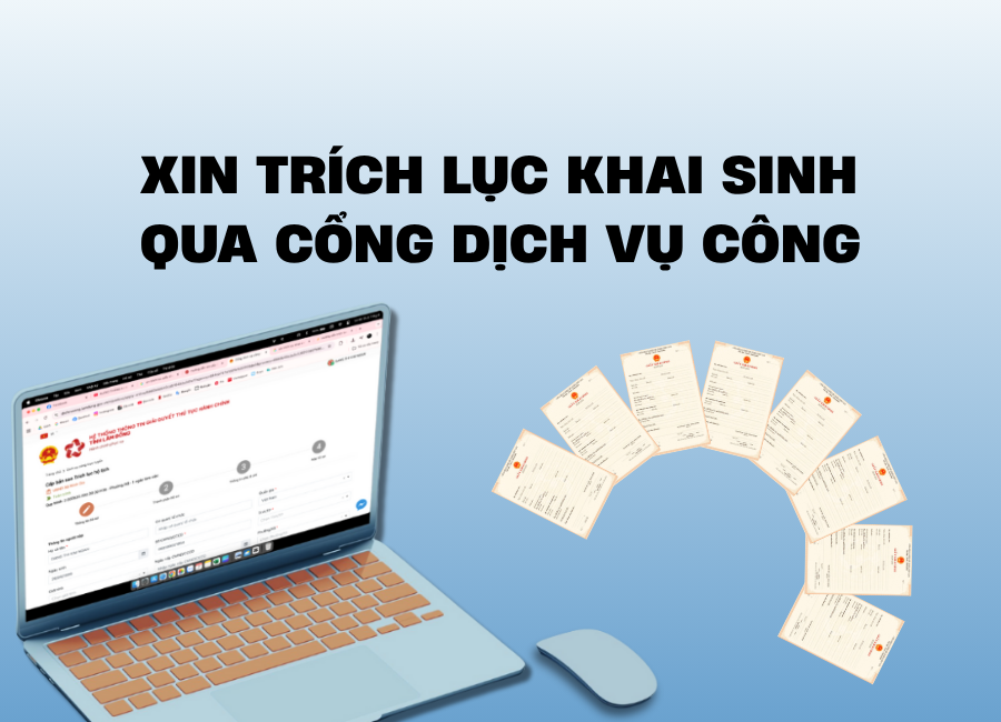 Trích lục khai sinh online trên Dịch vụ công: Thủ tục và lưu ý mới nhất