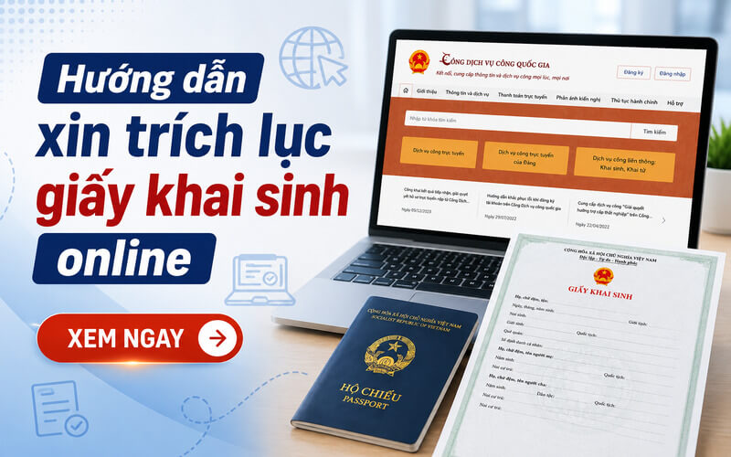 Hướng dẫn xin trích lục giấy khai sinh online cập nhật năm 2026