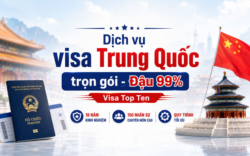 Dịch vụ visa Trung Quốc trọn gói tại TP. Hồ Chí Minh – Đậu 99%
