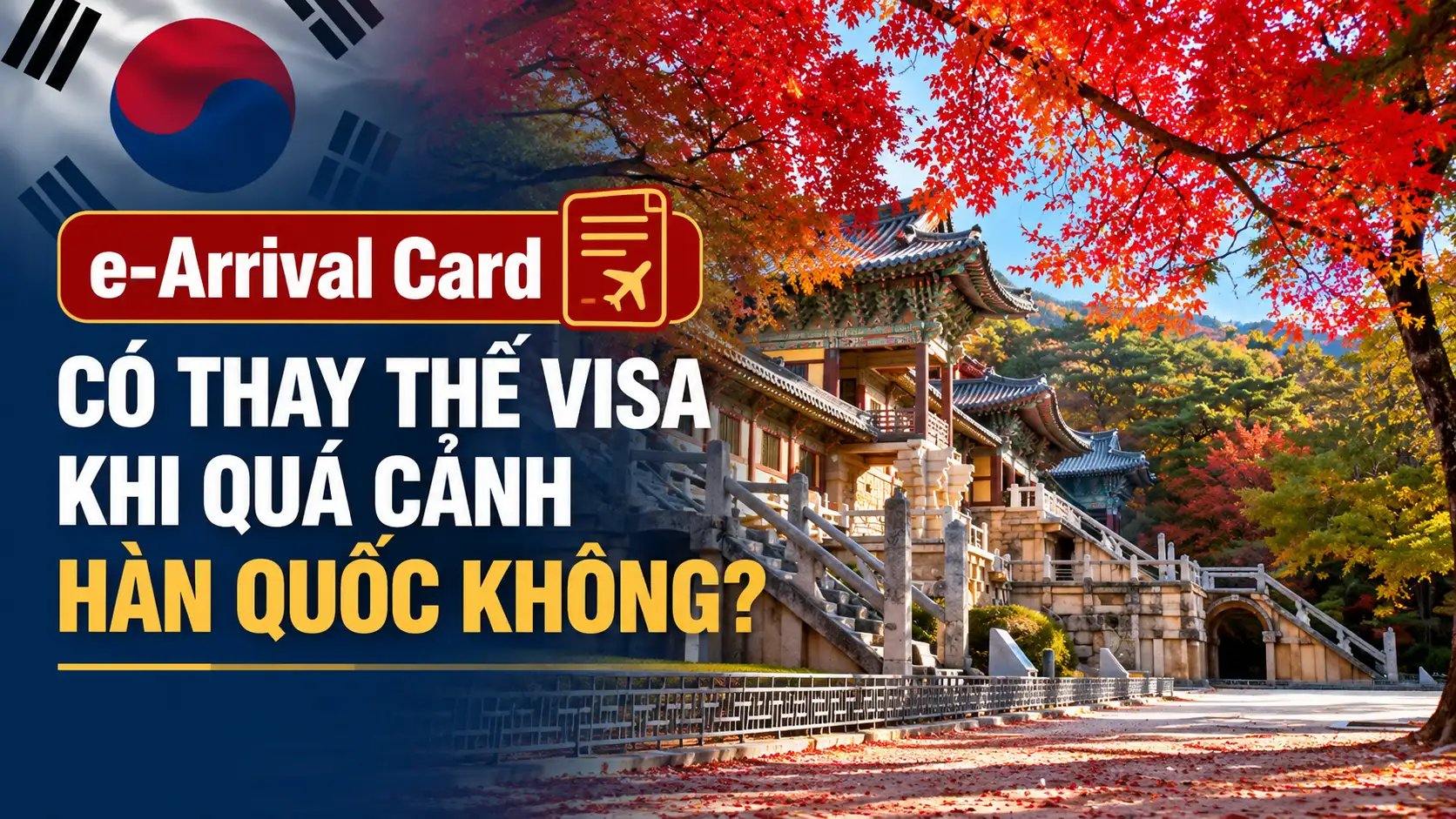 e-Arrival Card có thay thế visa khi quá cảnh Hàn Quốc không?