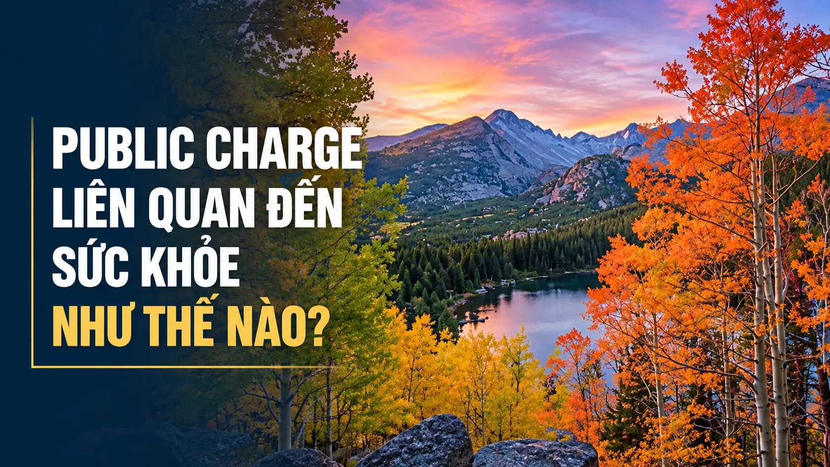 Public charge liên quan đến sức khỏe như thế nào?
