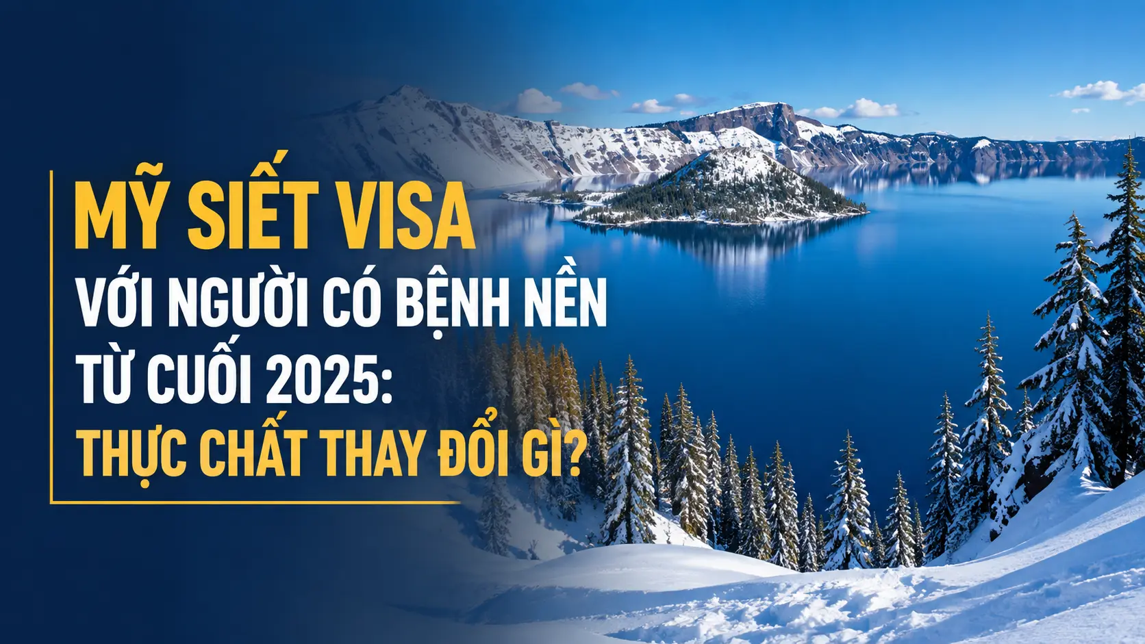Mỹ siết visa với người có bệnh nền từ cuối 2025: thực chất thay đổi gì?