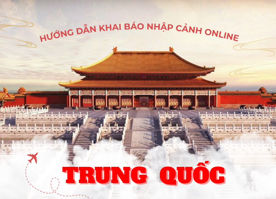 Hướng dẫn khai báo online khi nhập cảnh Trung Quốc