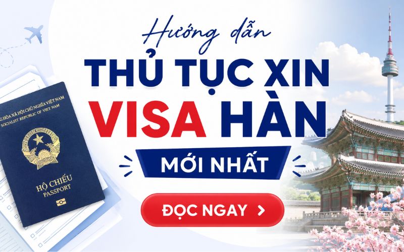 Thủ tục xin visa Hàn Quốc