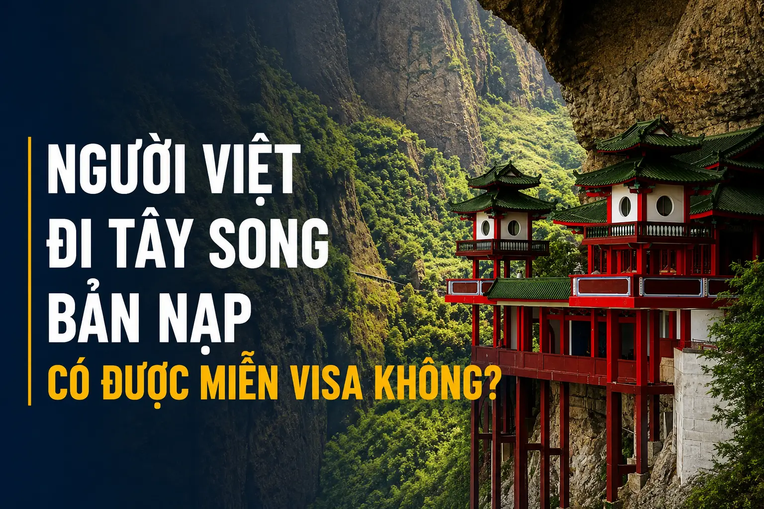 Người Việt đi Tây Song Bản Nạp có được miễn visa không?