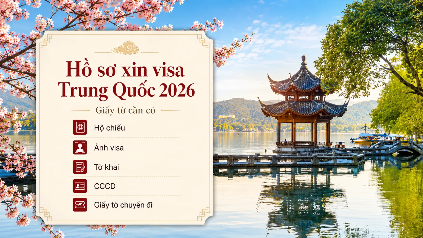 Hồ sơ xin visa Trung Quốc 2026 gồm những giấy tờ nào?