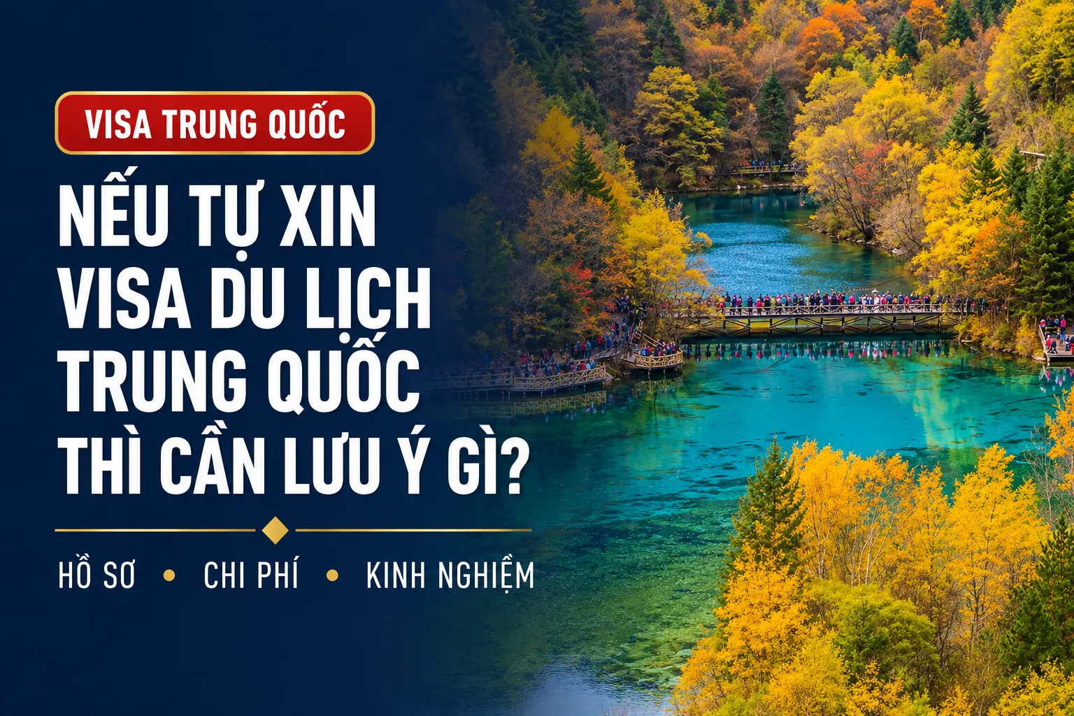 Nếu tự xin visa du lịch Trung Quốc thì cần lưu ý gì?