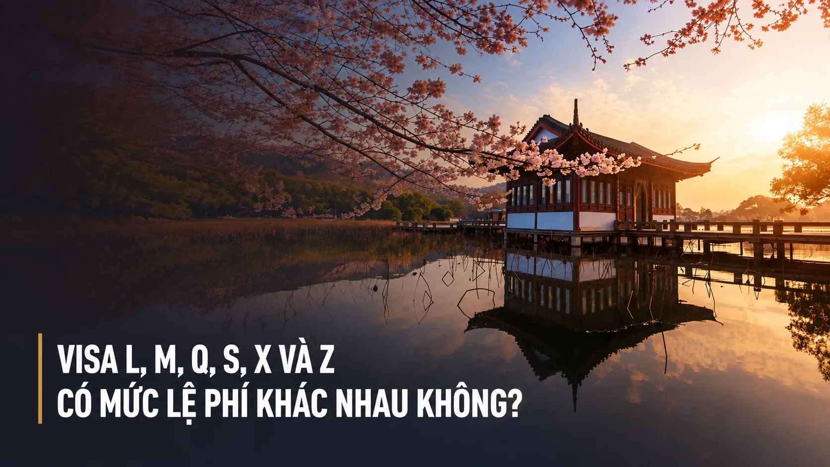 Phí Visa L M Q S X Z Trung Quốc