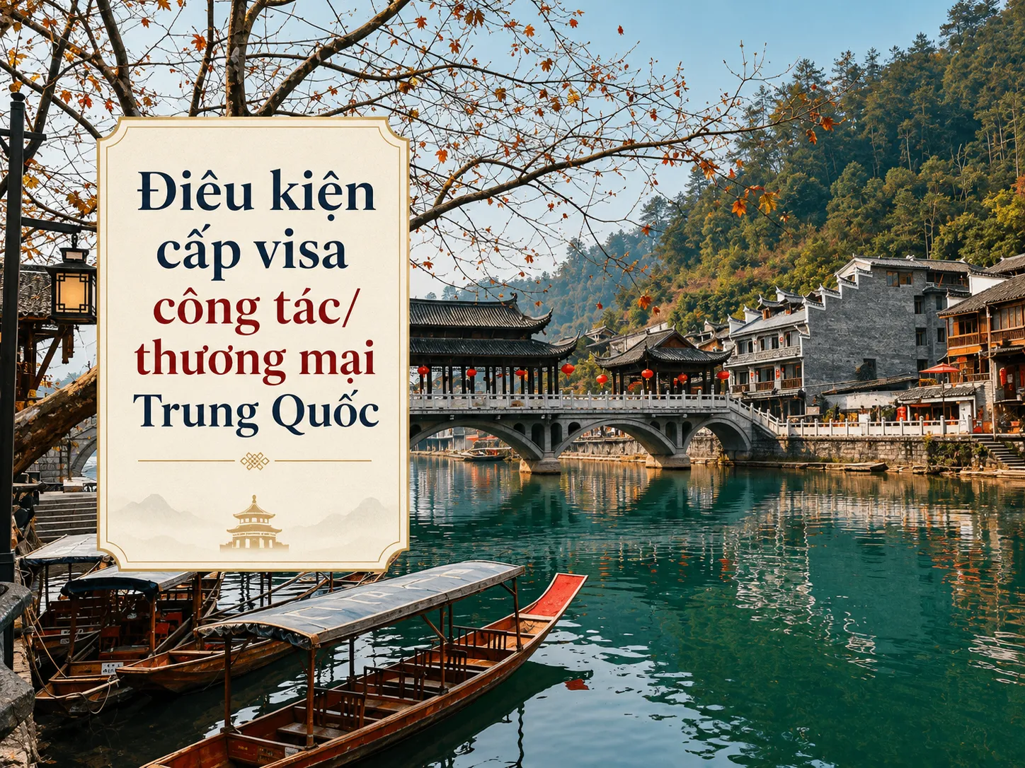Điều kiện cấp visa công tác/thương mại Trung Quốc