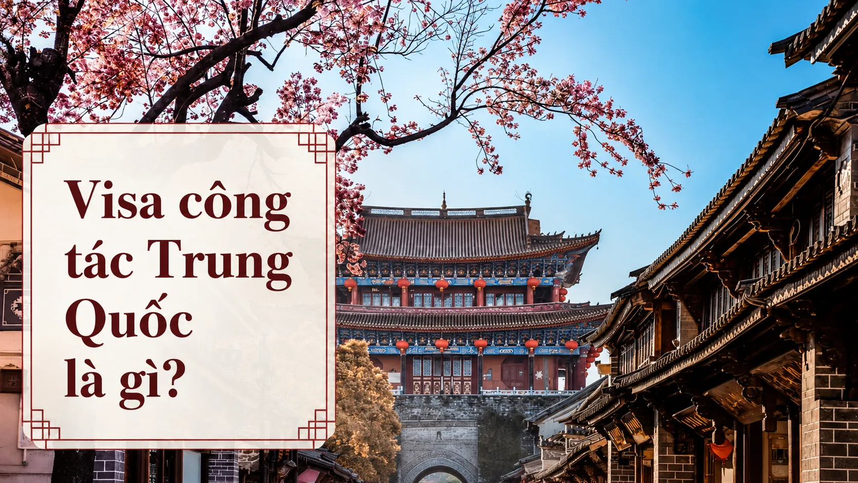 Visa công tác Trung Quốc là gì?