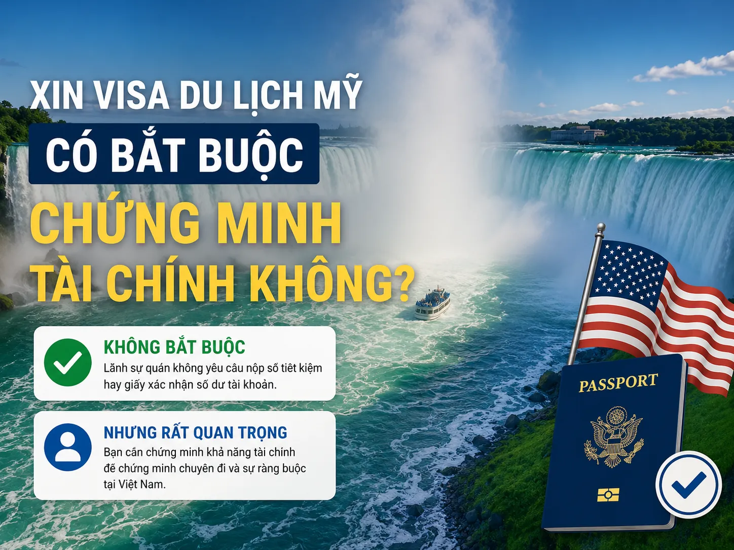 Xin visa du lịch Mỹ có bắt buộc chứng minh tài chính không?