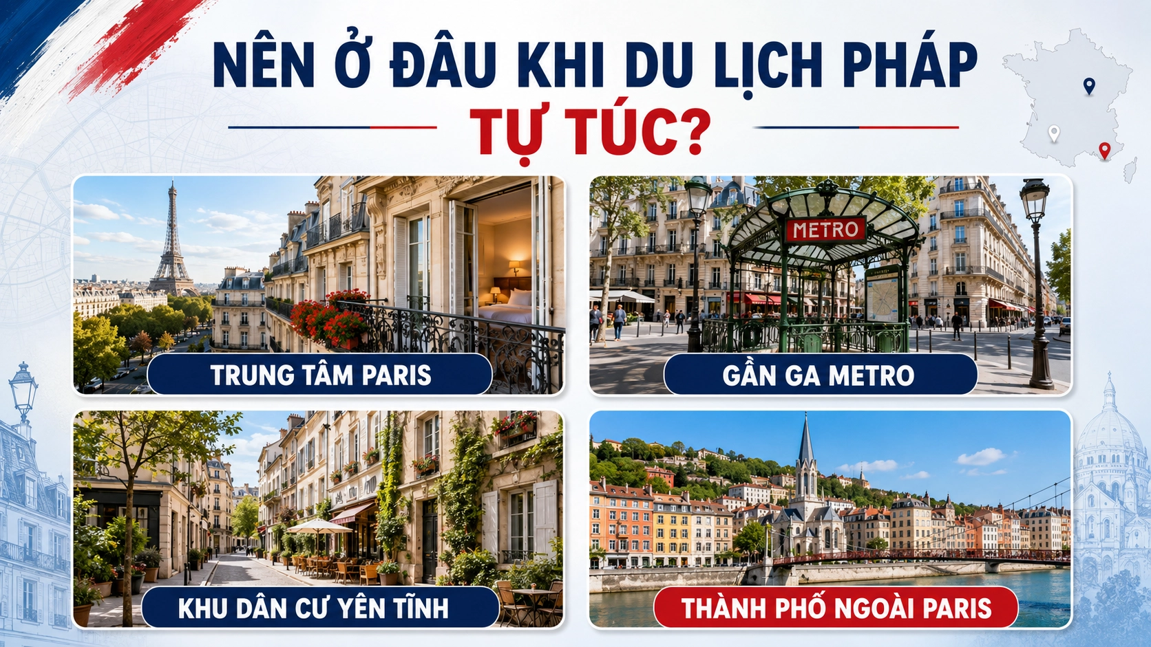 Nên ở đâu khi du lịch Pháp tự túc
