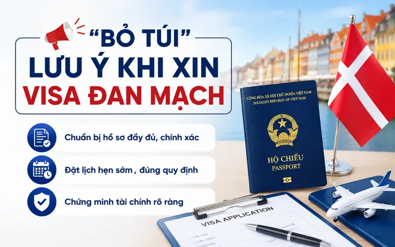 Các kinh nghiệm xin visa Đan Mạch tối ưu tỷ lệ đậu
