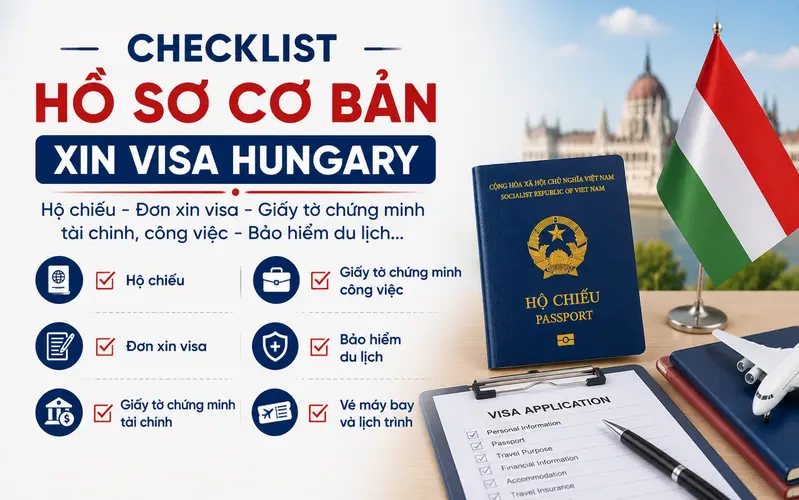Cập nhật hồ sơ cơ bản khi xin visa Hungary