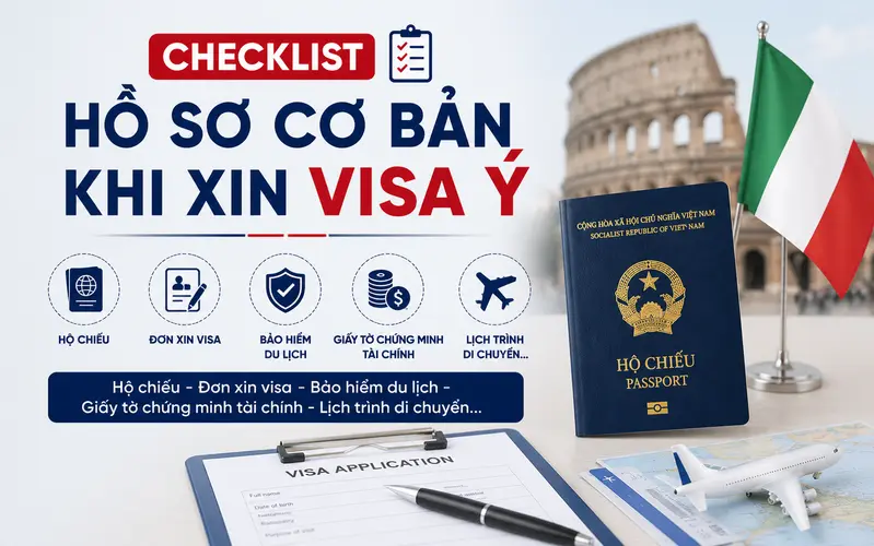 Tổng hợp các giấy tờ cơ bản khi xin visa Ý