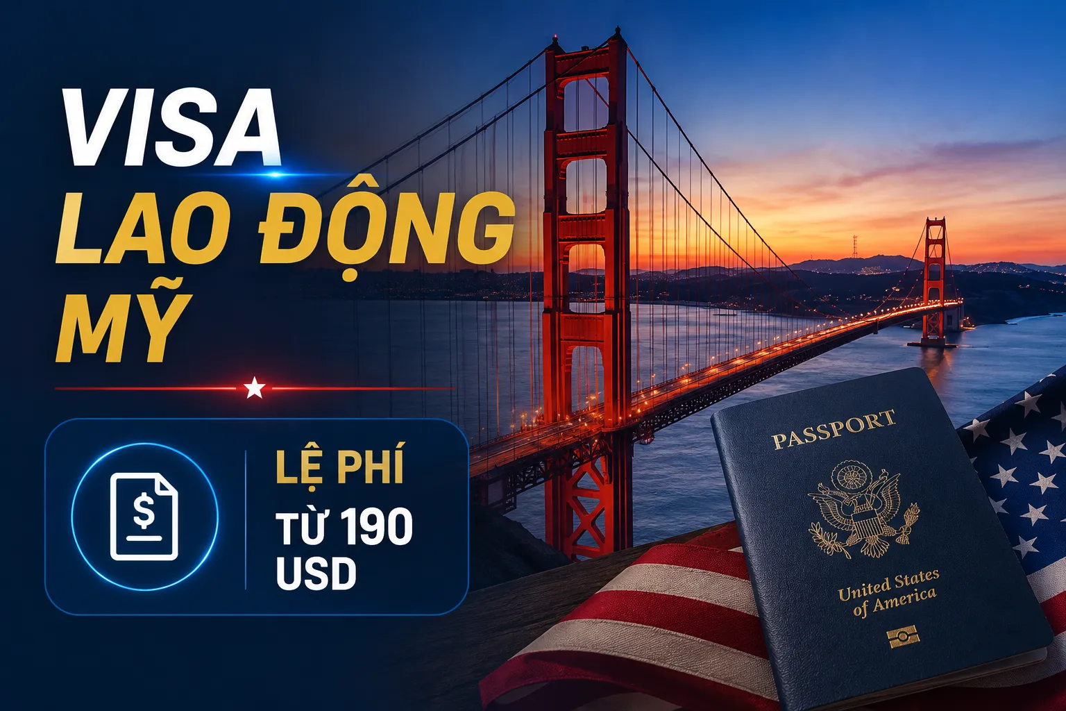 Visa lao động Mỹ có lệ phí bao nhiêu?