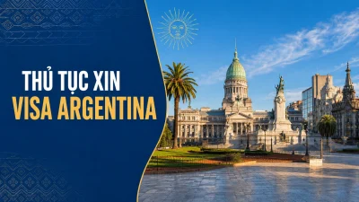 Thủ tục visa argentina