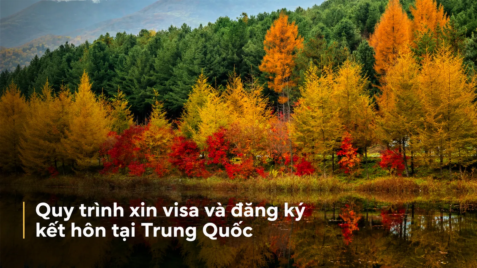 Quy trình xin visa và đăng ký kết hôn tại Trung Quốc