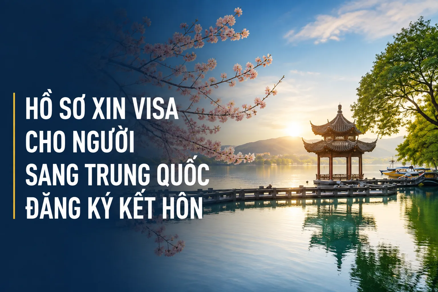 Hồ sơ xin visa cho người sang Trung Quốc đăng ký kết hôn