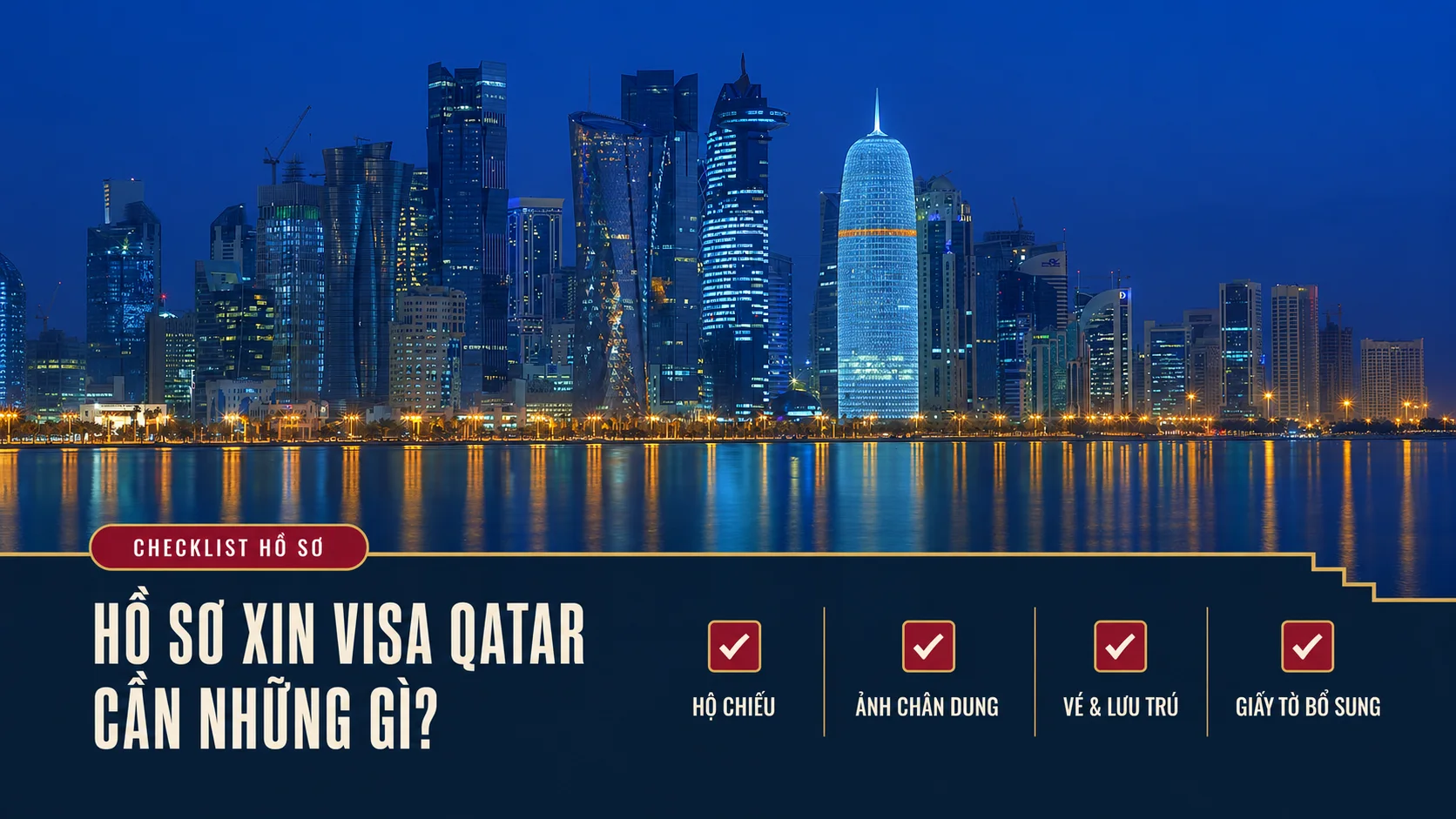 Hồ sơ xin visa Qatar cần những gì?