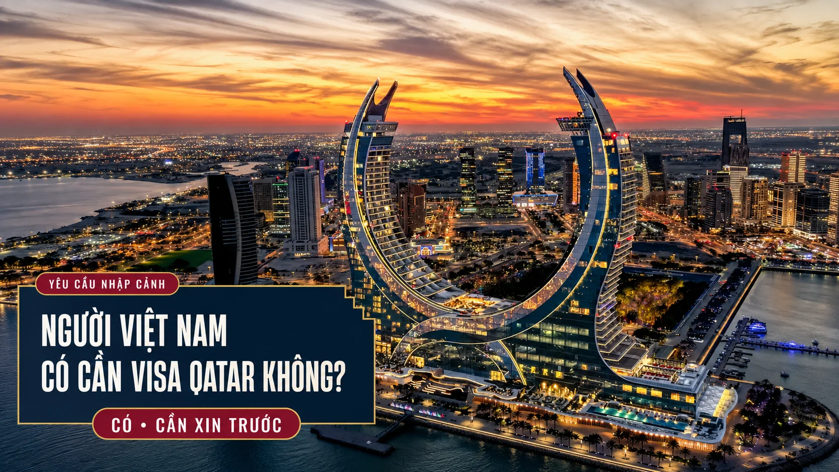 Người Việt Nam có cần xin visa Qatar không?