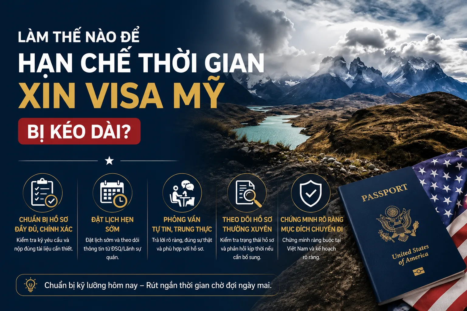 Làm thế nào để hạn chế thời gian xin Visa Mỹ bị kéo dài?