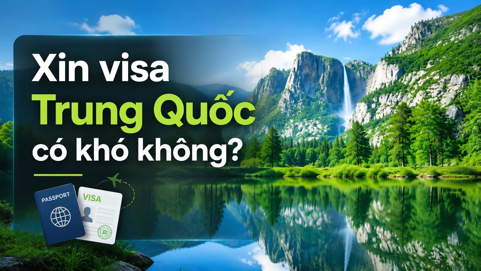 Xin visa Trung Quốc có khó không?