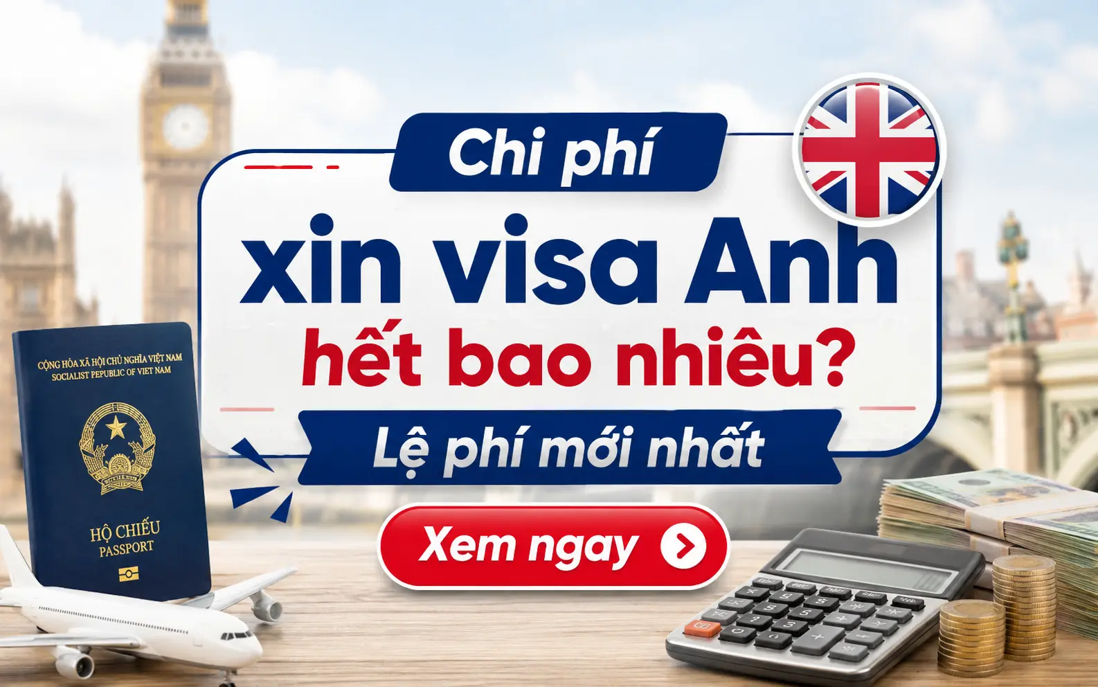Chi phí xin visa Anh