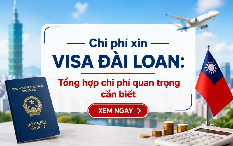 Chi phí xin visa Đài Loan