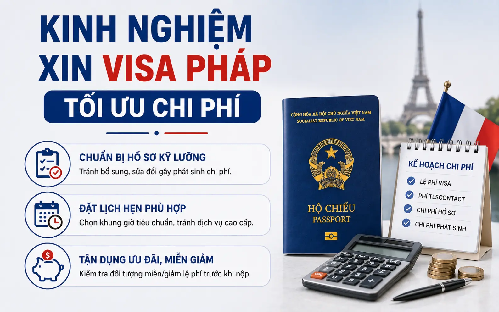 Kinh nghiệm xin visa Pháp hiệu quả và tối ưu chi phí