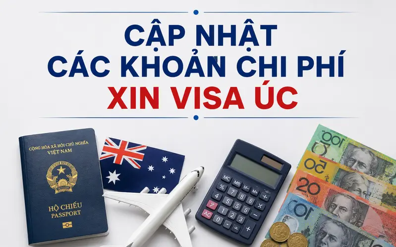 Cập nhật các khoản chi phí xin visa Úc