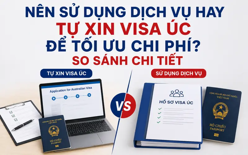 Gợi ý lựa chọn dịch vụ hay xin visa Úc tự túc để tối ưu chi phí