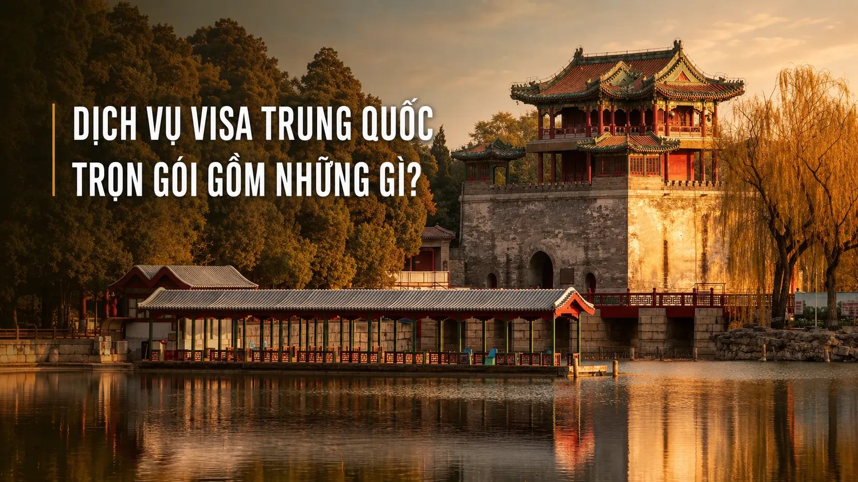 Dịch vụ visa Trung Quốc trọn gói gồm những gì?