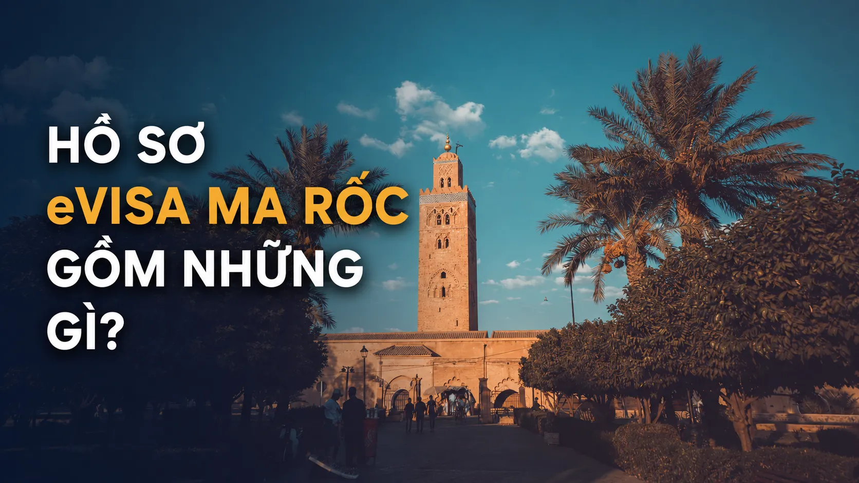 Hồ sơ eVisa Ma Rốc gồm những gì?