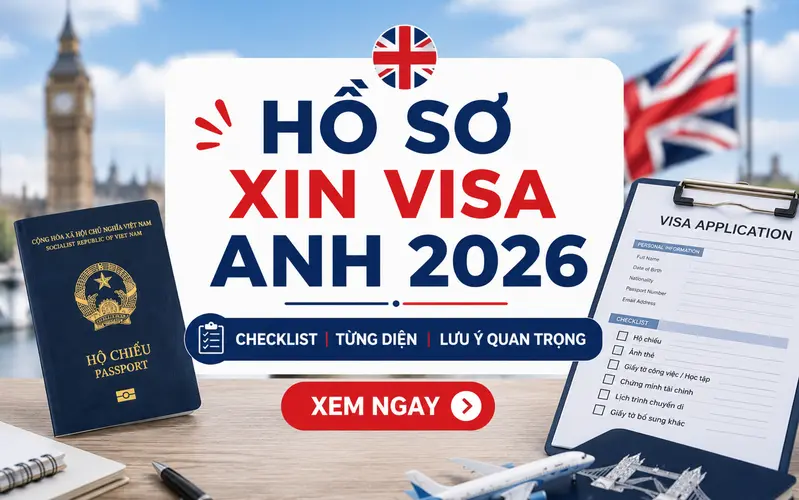 Hồ sơ xin visa Anh