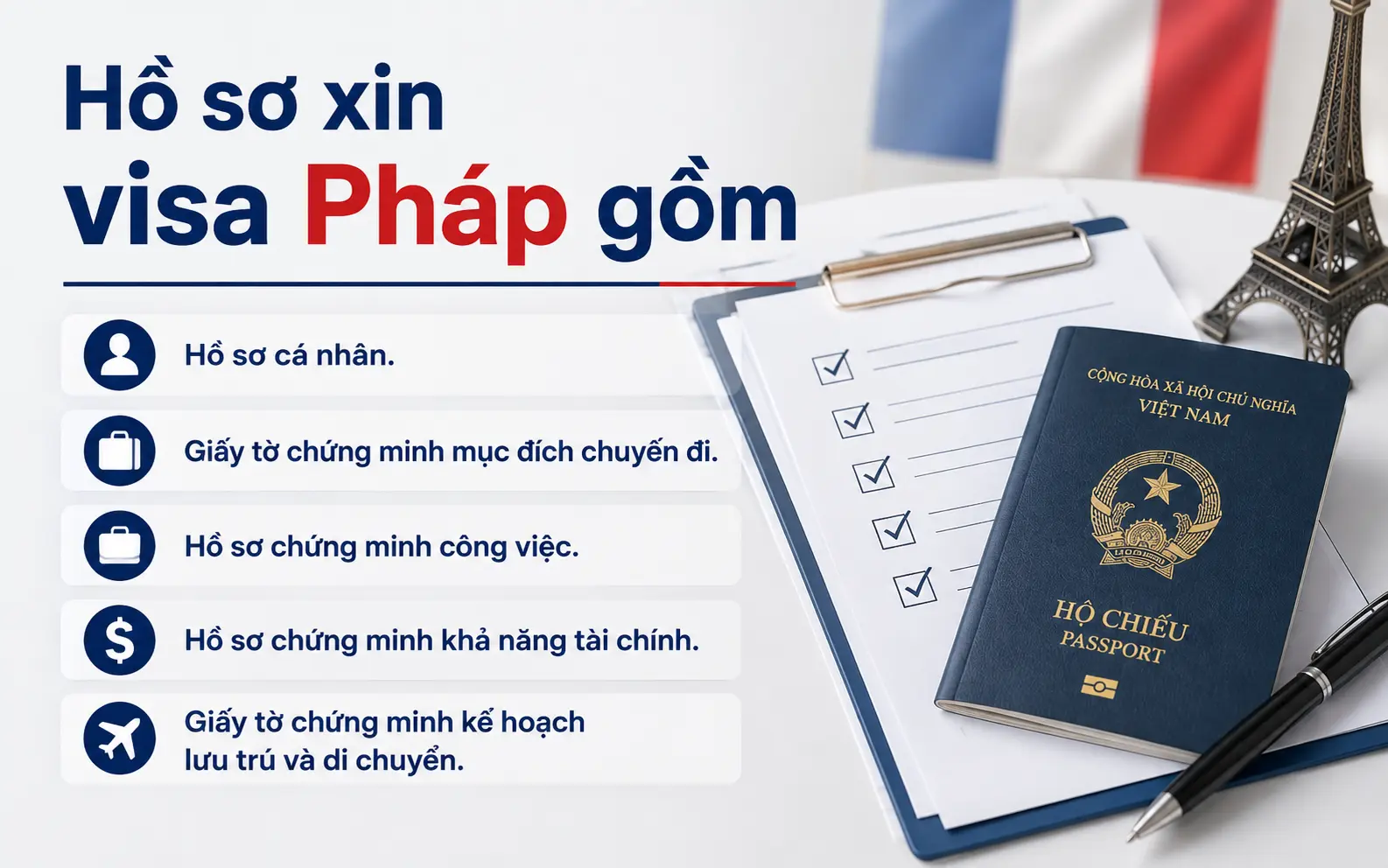 Hồ sơ cần chuẩn bị khi xin visa Pháp