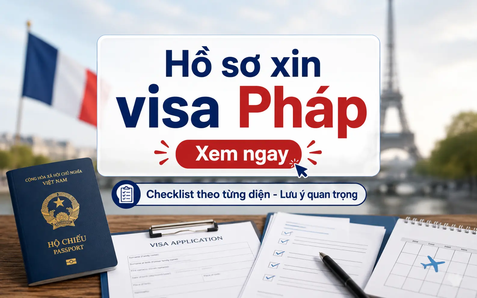 Hồ sơ xin visa Pháp