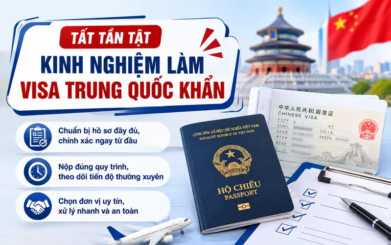 Lưu ý quan trọng xin visa Trung Quốc nhanh chóng và tăng tỷ lệ đậu