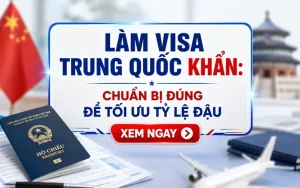 Làm visa Trung Quốc khẩn