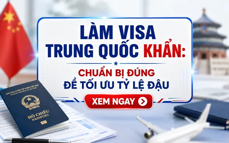 Làm visa Trung Quốc khẩn