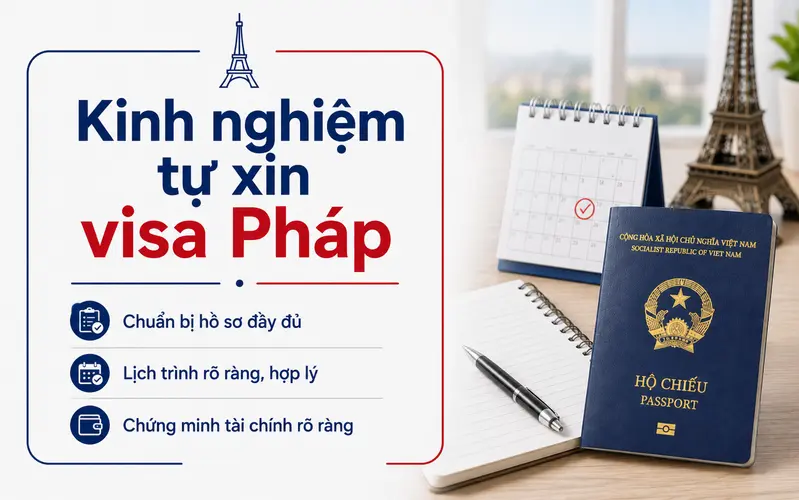 Kinh nghiệm tự xin visa Pháp hiệu quả