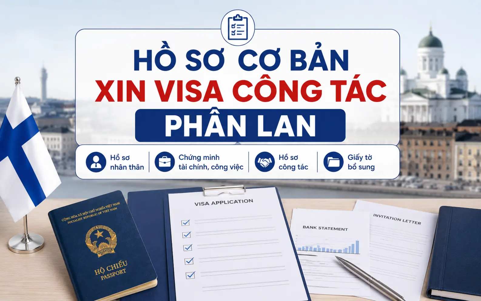 Tổng hợp hồ sơ cần chuẩn bị xin visa công tác Phần Lan