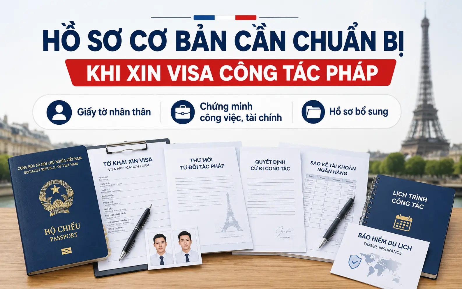 Hướng dẫn chuẩn bị hồ sơ xin visa công tác Pháp đầy đủ