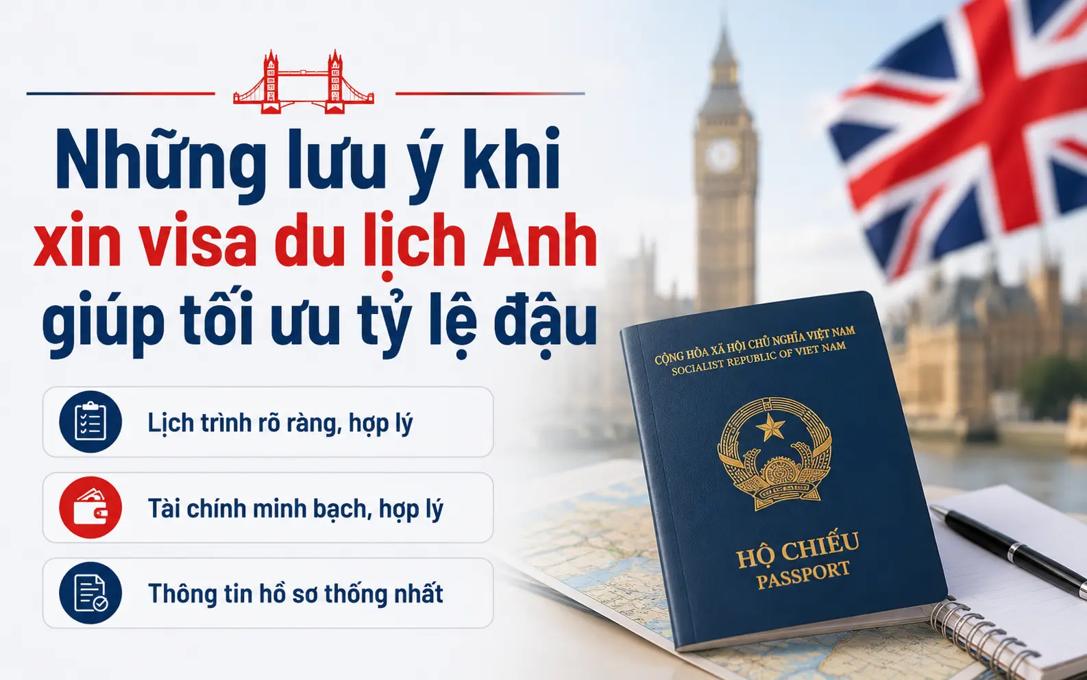 Lưu ý khi xin visa du lịch Anh giúp tối ưu tỷ lệ đậu