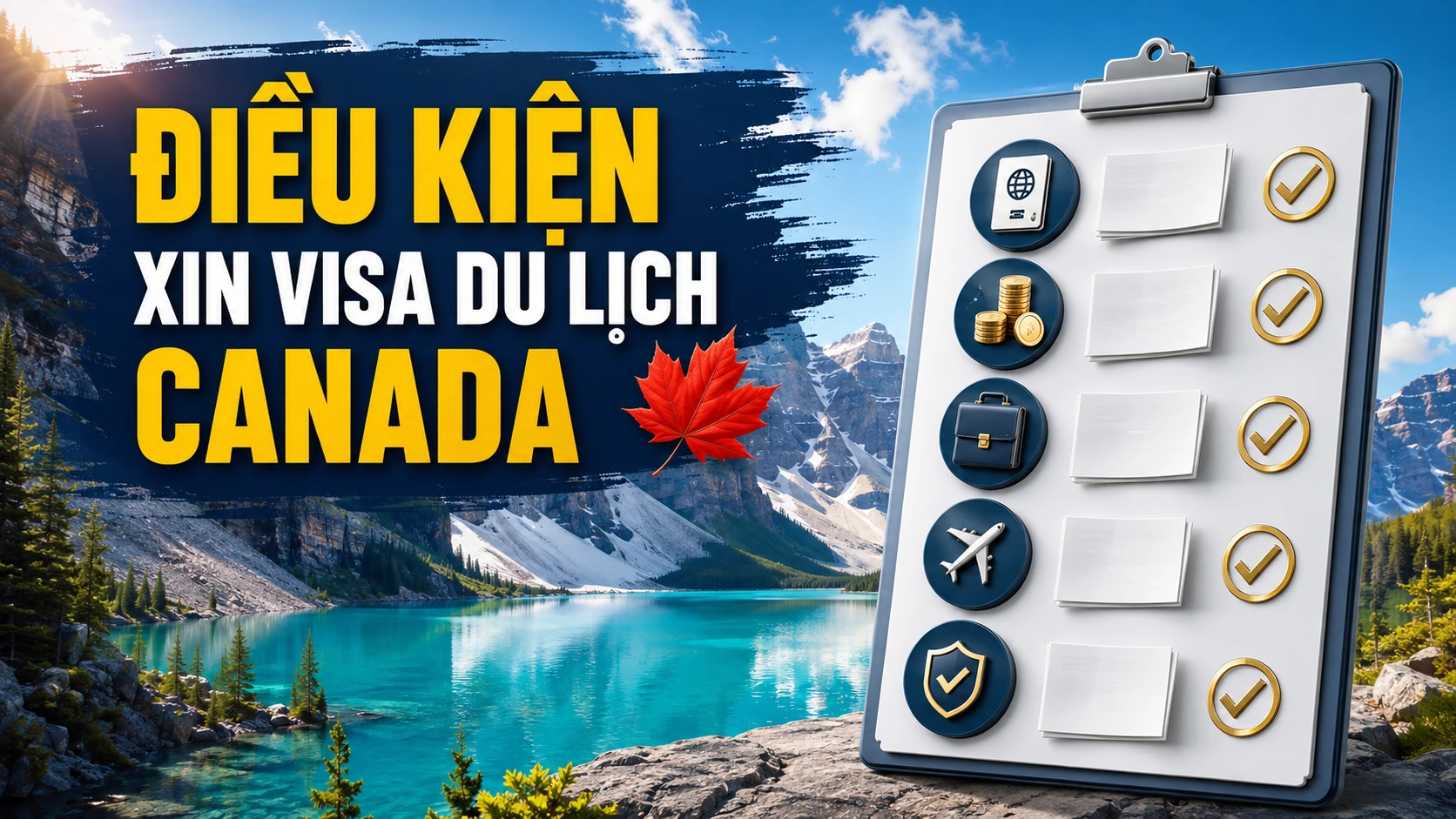 Điều kiện xin visa du lịch Canada